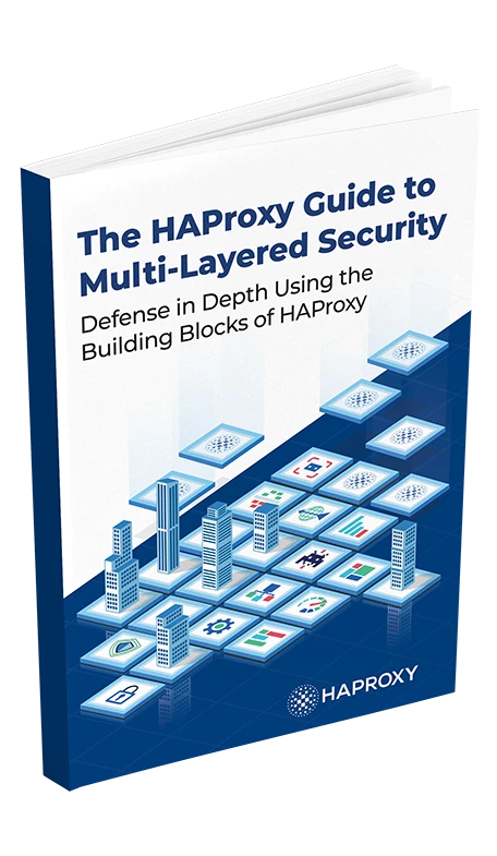 The HAProxy Guide to Multi-Layered Security