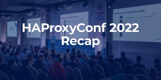 HAProxyConf 2022 Recap