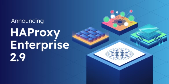 Announcing HAProxy Enterprise 2.9