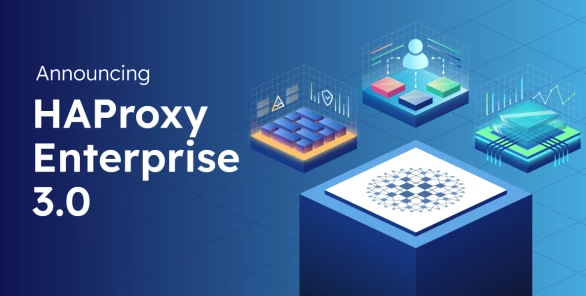 Announcing HAProxy Enterprise 3.0