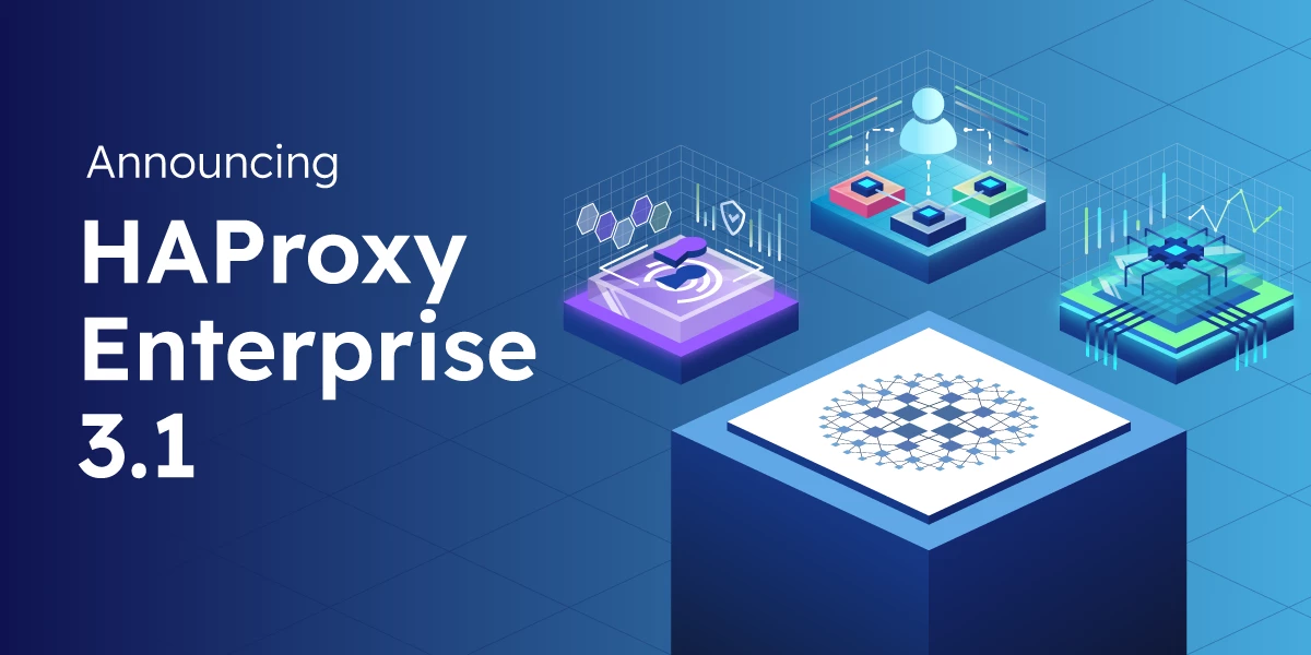 Announcing HAProxy Enterprise 3.1