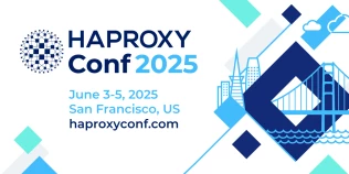 HAProxyConf 2025 Call for Papers Now Open