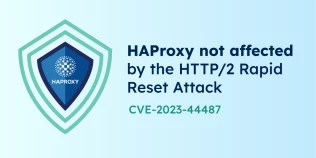 HAProxy is Not Affected by the HTTP/2 Rapid Reset Attack (CVE-2023-44487)