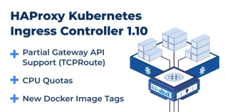 Announcing HAProxy Kubernetes Ingress Controller 1.10