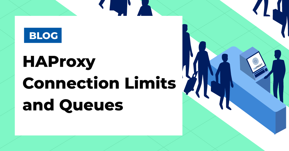 whip Machu Picchu Mary Protect Servers with HAProxy Connection Limits and Queues - HAProxy  Technologies