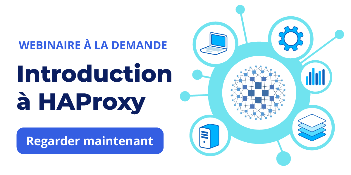 On-Demand Webinar FR - Intro to HAProxy intro_to_haproxy_webinar