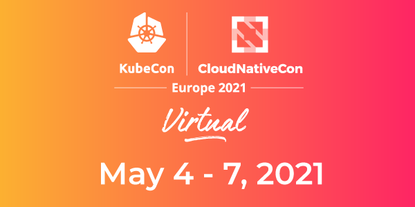 Virtual Conference Kubecon Cloudnativecon Europe 2021 Haproxy