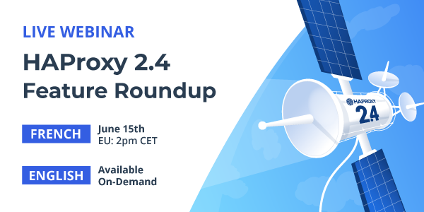 Webinar-ENG-FR-HAProxy-2_4-2 haproxy_2_2_ama_webinar